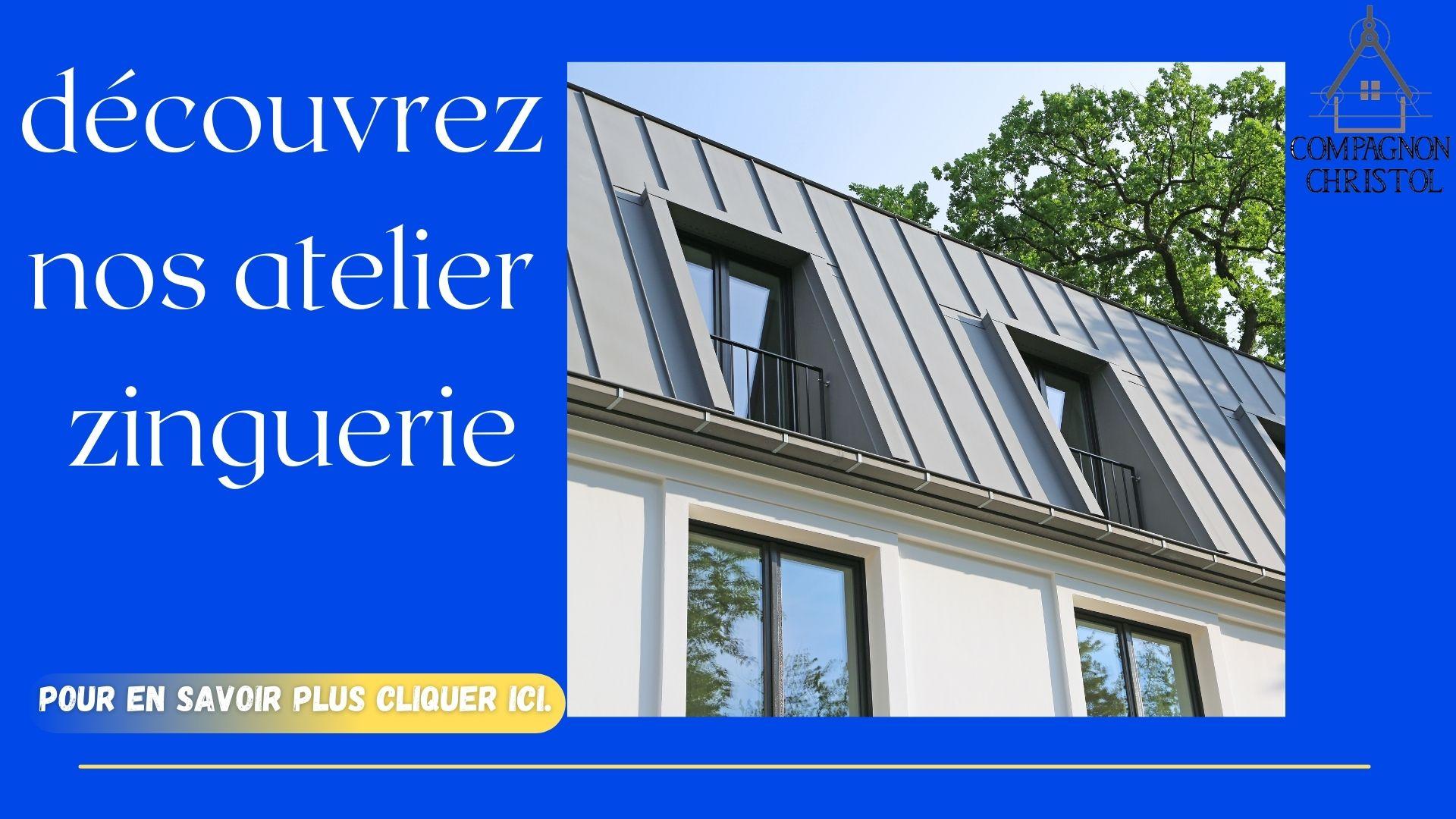 Decouvrez nos atelier zinguerie